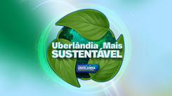 Selo Uberlândia Mais Sustentável - Regulamento e Inscrições